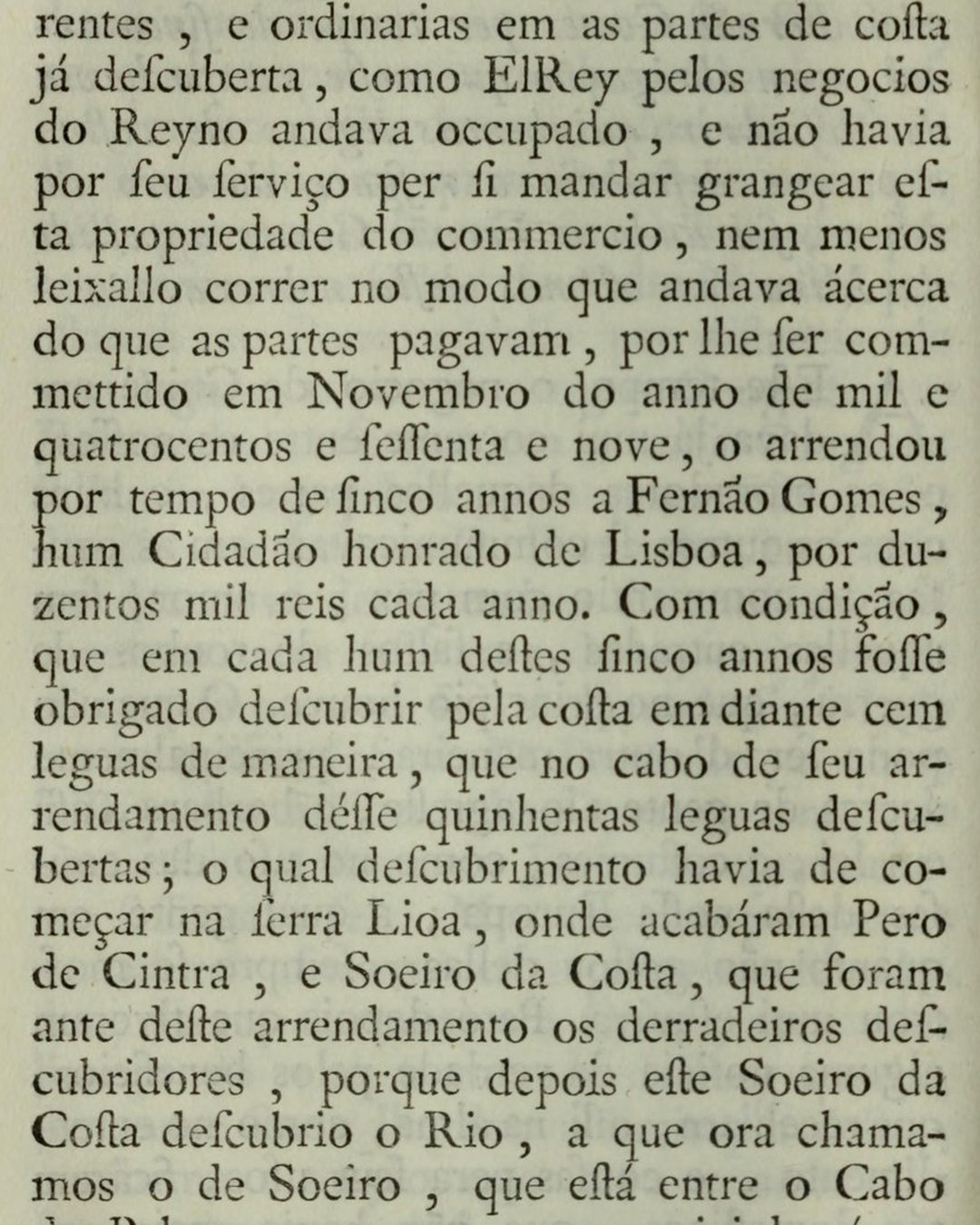 A página em que João de Barros conta o arrendamento: Fernão Gomes, «hum Cidadão honrado de Lisboa», «por duzentos mil reis cada anno», com a condição de descobrir cem léguas de costa em cada ano, a começar «na serra Lioa» (Ásia, Década I, edição de Lisboa de 1777; Internet Archive, domínio público).