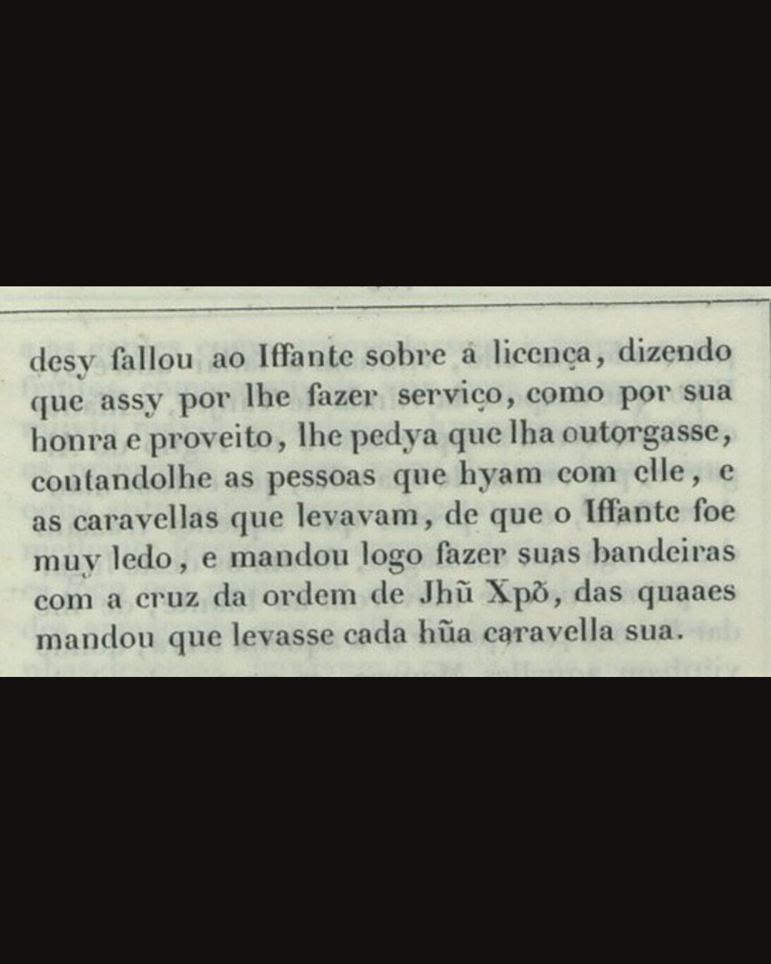 Crónica da Guiné, edição de Paris (1841), p. 106: o Infante «mandou logo fazer suas bandeiras com a cruz da ordem de Jhũ Xpõ», uma para cada caravela (Biblioteca Nacional de Portugal, domínio público).