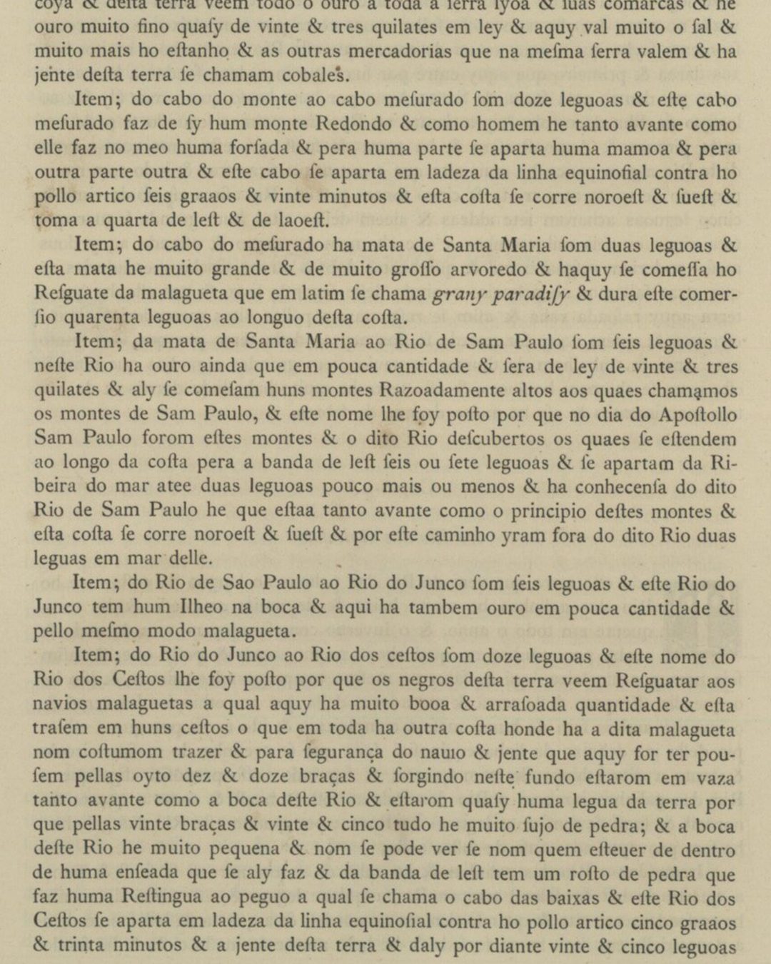 O Esmeraldo de Duarte Pacheco Pereira, na edição impressa de 1892: na Mata de Santa Maria «se comessa ho Resguate da malagueta que em latim se chama grany paradisy» e, mais abaixo, o rio dos Cestos, nome que «lhe foy posto» porque a gente da terra trazia a malagueta aos navios «em huns cestos» (Biblioteca Nacional de Portugal, domínio público).