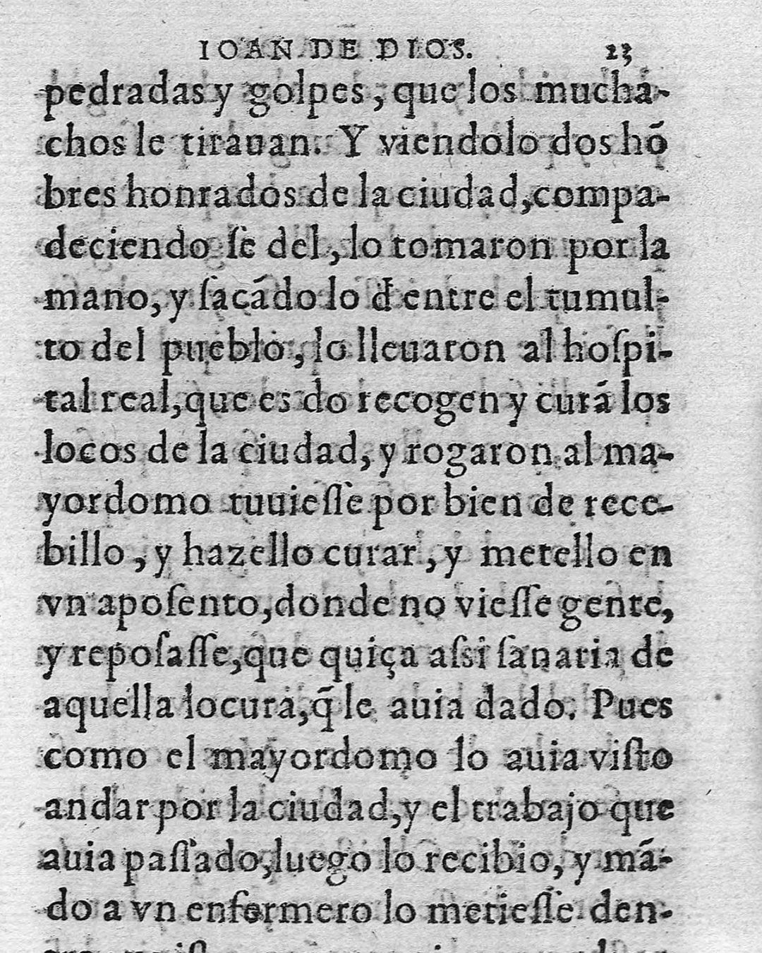 Castro, fol. 23: dois homens honrados da cidade levaram-no «al hospital real, que es do recogen y curã los locos de la ciudad» (Biblioteca Digital de Andalucía, domínio público).